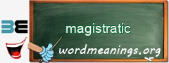 WordMeaning blackboard for magistratic